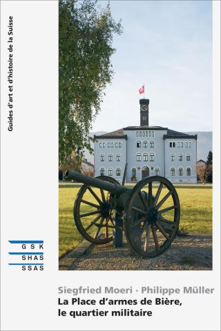 Cover SKF «La Place d’armes de Bière, le quartier militaire»