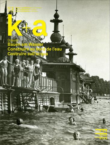 Cover k+a 2026.2 «Bauen am Wasser | Construire au bord de l’eau | Costruire sull’acqua»