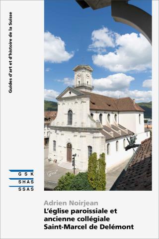 Cover SKF «L’église paroissiale et ancienne collégiale Saint-Marcel de Delémont»