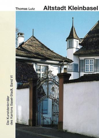 Band 103. Basel-Stadt VI. Die Altstadt von Kleinbasel. Profanbauten