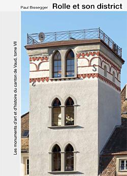 Les monuments d’art et d’histoire du canton de Vaud, tome VII. Rolle et son district