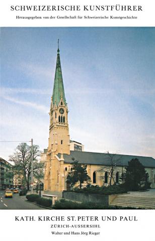 Kath. Kirche St. Peter und Paul. Zürich-Aussersihl