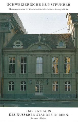 Das Rathaus des Äusseren Standes in Bern