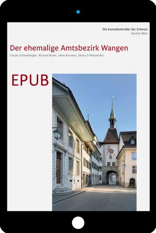 EPUB Die Kunstdenkmäler des Kantons Bern, Land V. Der ehemalige Amtsbezirk Wangen