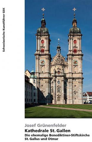 Kathedrale St. Gallen. Die ehemalige Benediktiner-Stiftskirche St. Gallus und Otmar