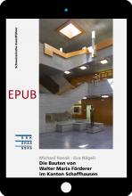 Cover «EPUB Die Bauten von Walter Maria Förderer im Kanton Schaffhausen»
