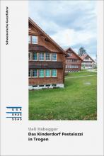 Cover «Das Kinderdorf Pestalozzi in Trogen»