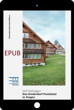 Cover «EPUB Das Kinderdorf Pestalozzi in Trogen»