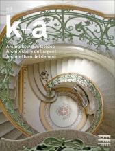 k+a 2023.3 : Architektur des Geldes, Architecture de l'argent, Architettura del denaro