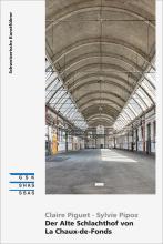 Cover SKF «Der Alte Schlachthof von La Chaux-de-Fonds»