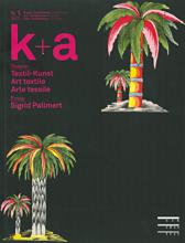 k+a 2011.1 : Textil-Kunst | Art textile | Arte tessile