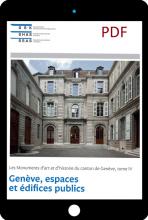 PDF Les Monuments d’art et d’histoire du canton de Genève IV. Genève, espaces et édifices publics