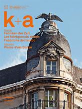 k+a 2010.2 : Fabriken der Zeit | Les fabriques du temps | Fabbriche del tempo